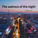 The sadness of the night专辑