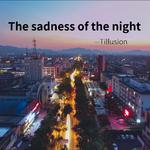 The sadness of the night专辑