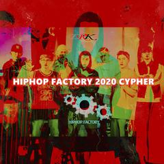 HIPHOP FACTORY 2020 CYPHER