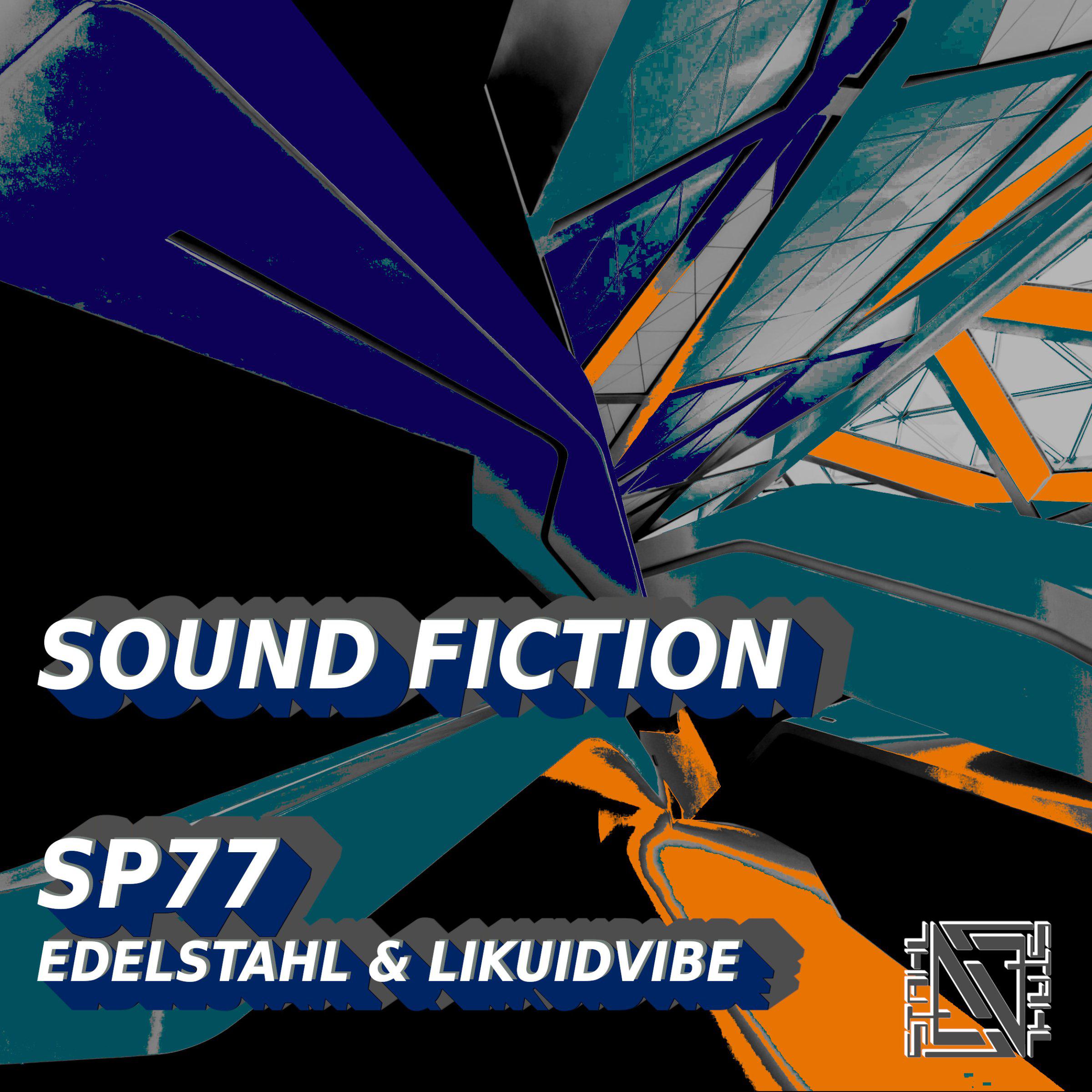 Edelstahl - Sound Fiction (Likuidvibe Remix)