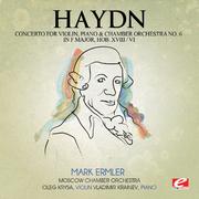 Haydn: Concerto for Violin, Piano and Chamber Orchestra No. 6 in F Major, Hob. XVIII/6 (Digitally Re