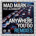 Anywhere You Go (Remixes)专辑
