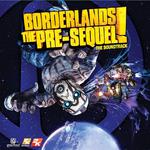 Borderlands: The Pre-Sequel ! (The Soundtrack)专辑