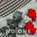 NO ONE