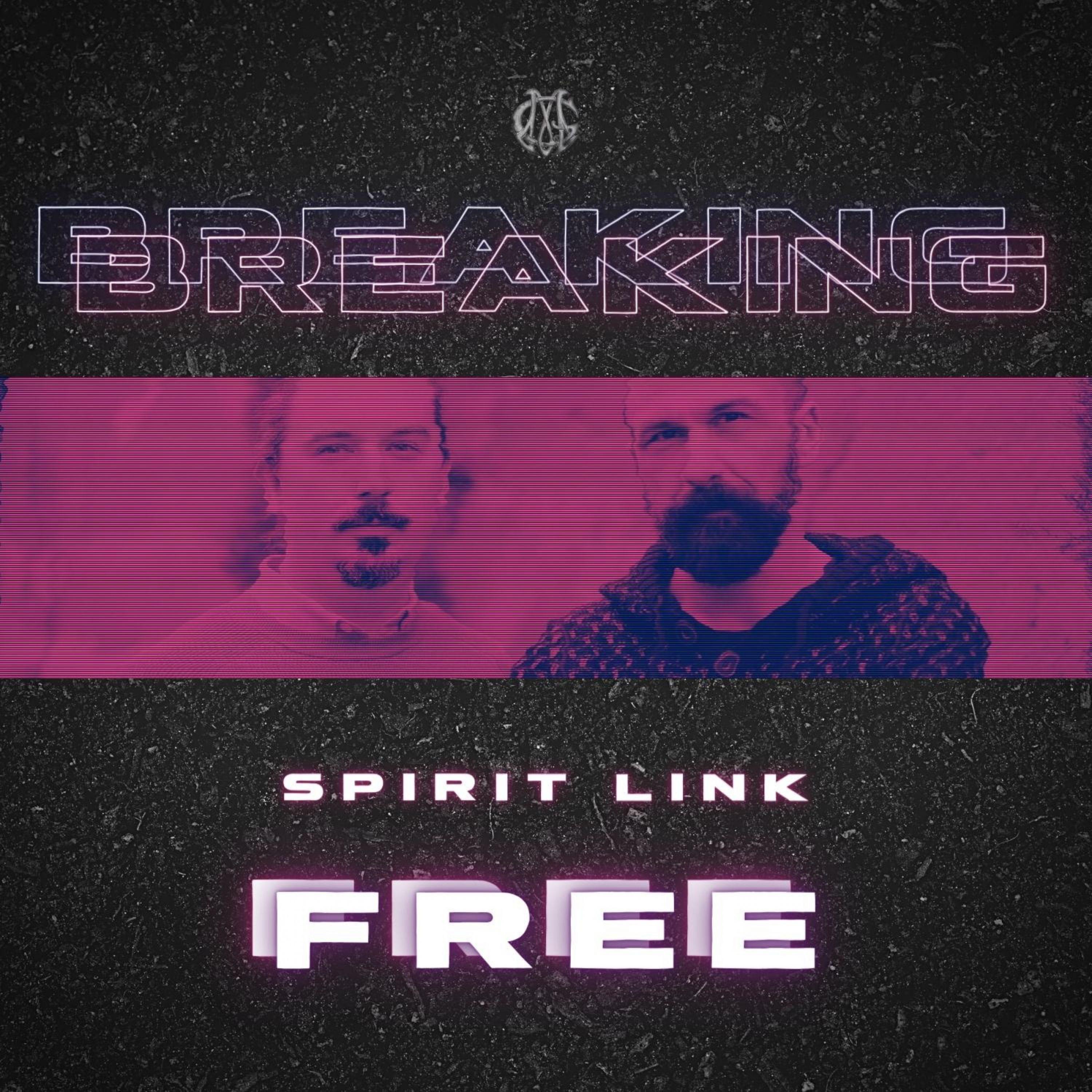 SPIRIT LINK - Breaking Free