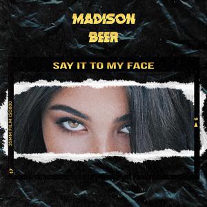 Madison Beer - Say It To My Face （升5半音）