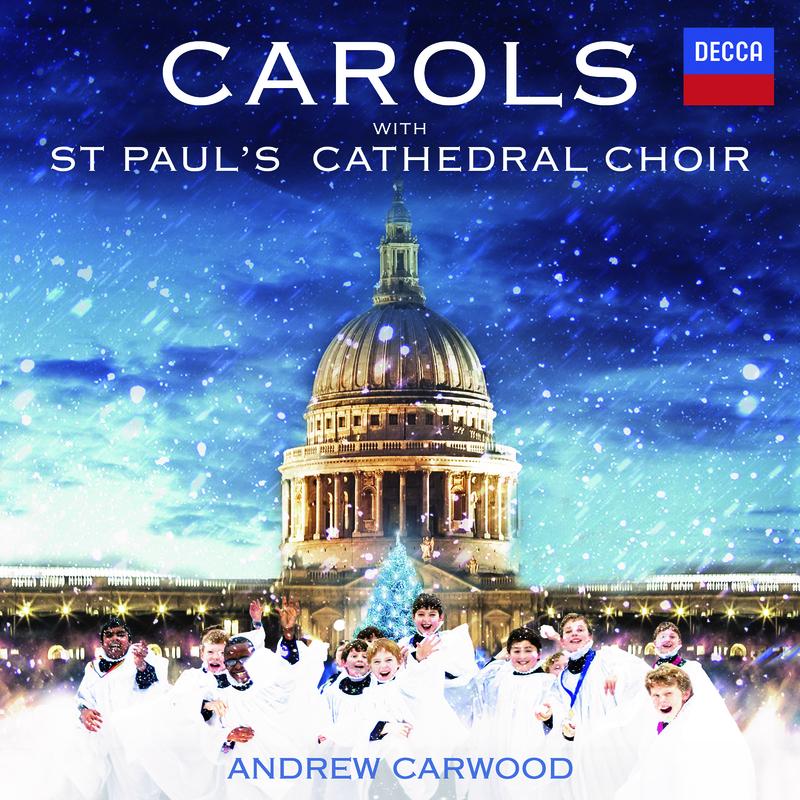 Carols With St. Paul's Cathedral Choir