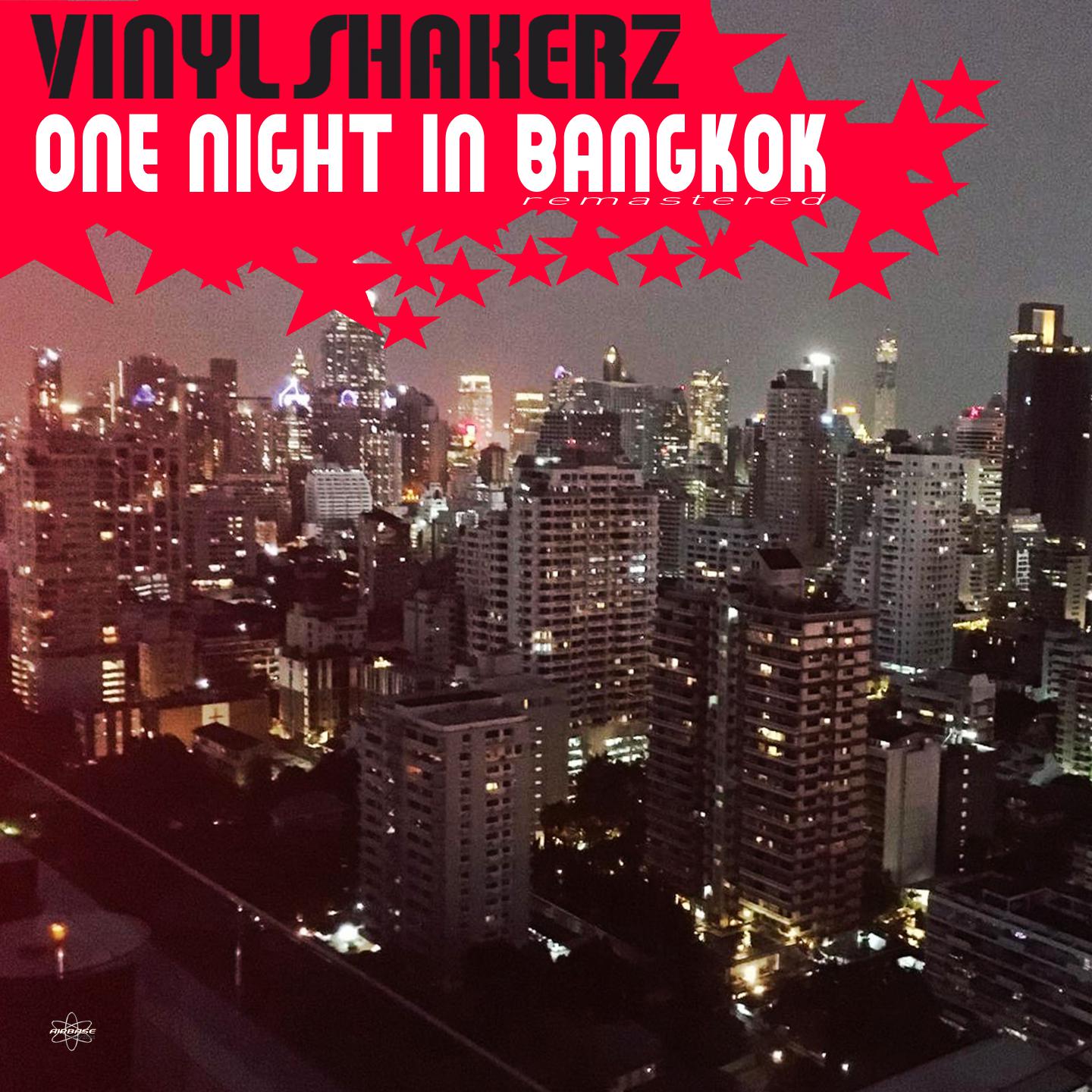Vinylshakerz - One Night in Bangkok (2K10 XXL Club Remix)