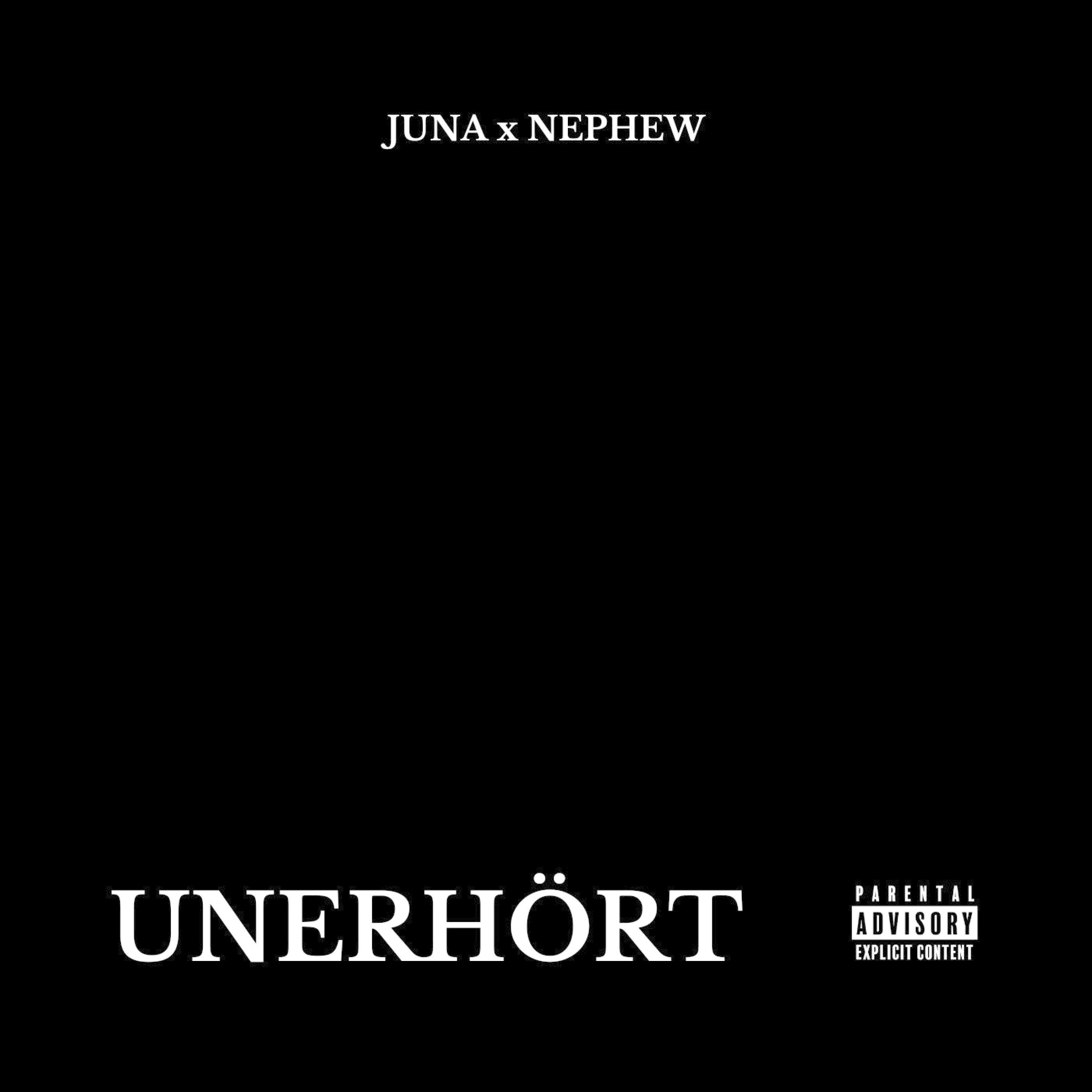 UNERHÖRT (feat. Nephew)