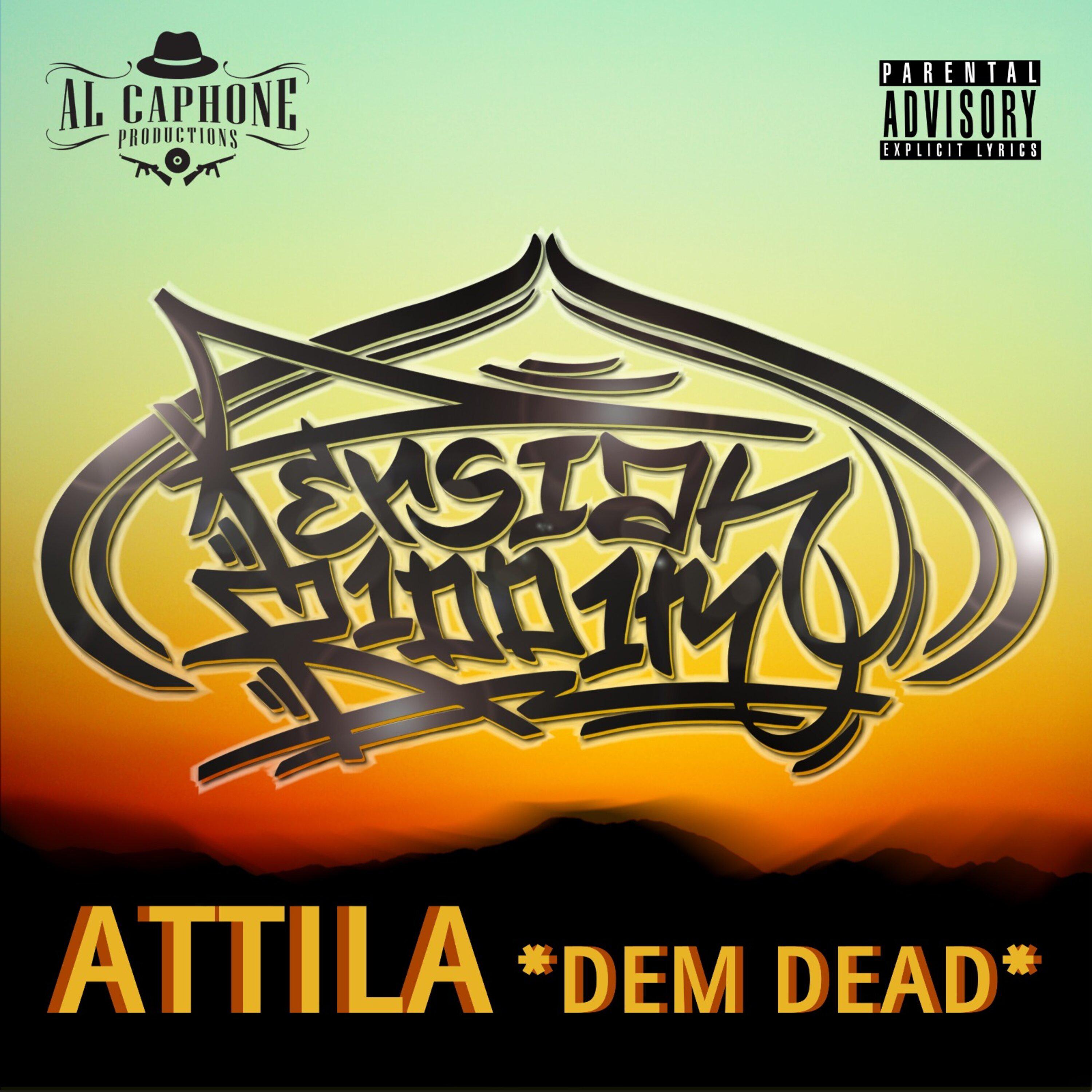 Attila - Dem Dead (Radio Edit)