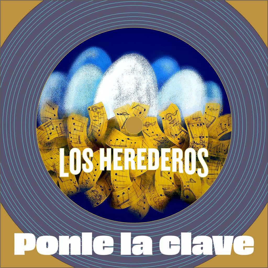 Los Herederos - Ponle la Clave