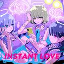 Instant Love