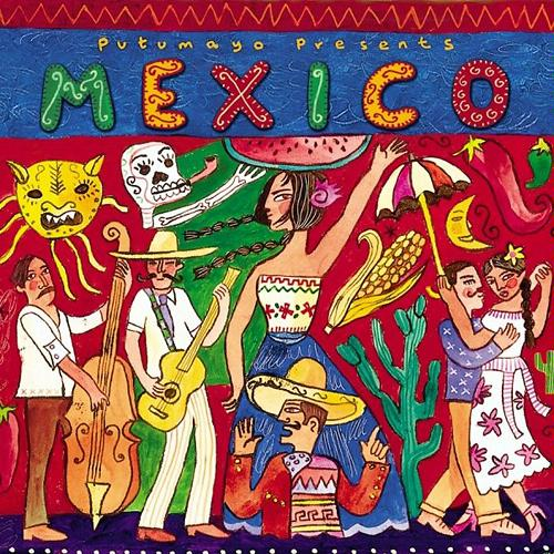 Putumayo Presents: Mexico