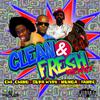 Chi Ching - Clean & Fresh (Remix)