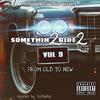 Somethin 2 Ride 2 VoL 9 - BLACK GIRL BLURRED (feat. Mz Law & Bates)