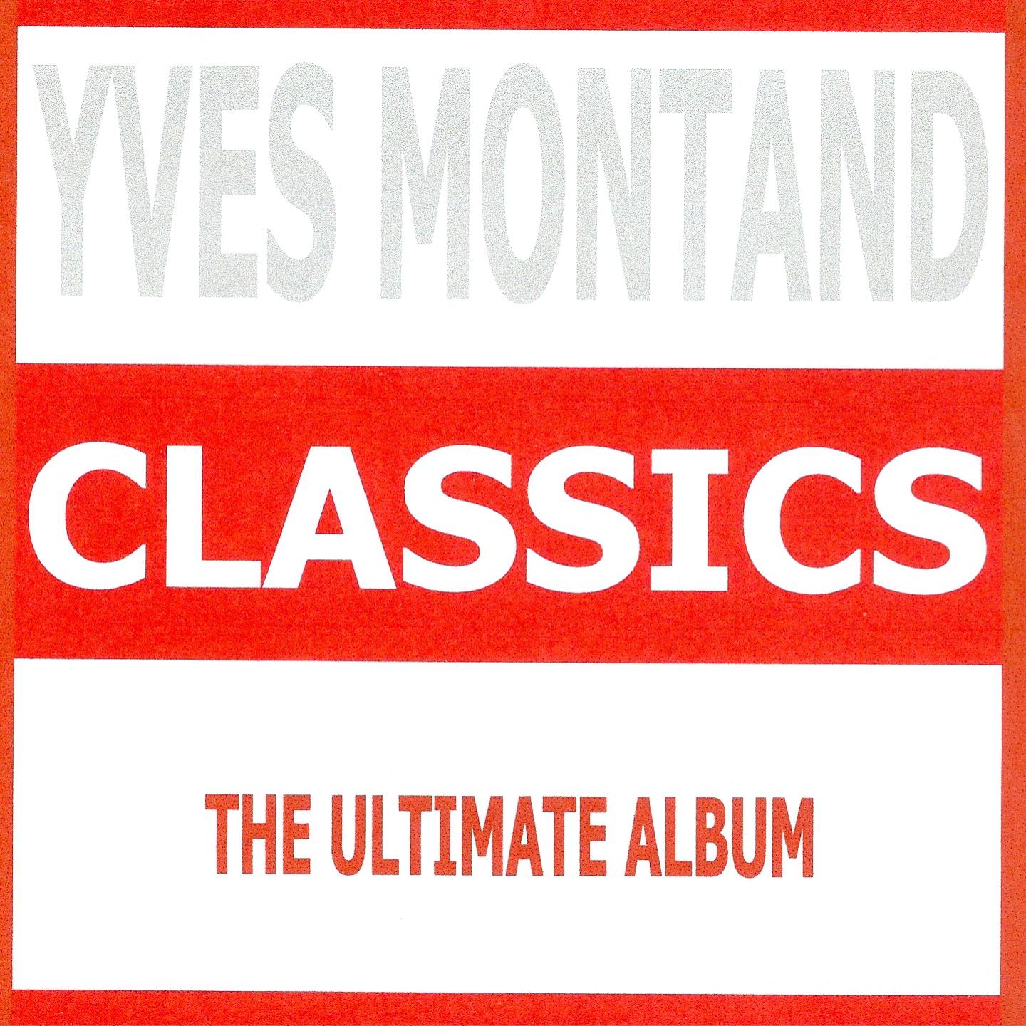 Classics - Yves Montand专辑