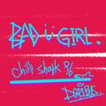 BAD GIRL（prod.YvngRiva）