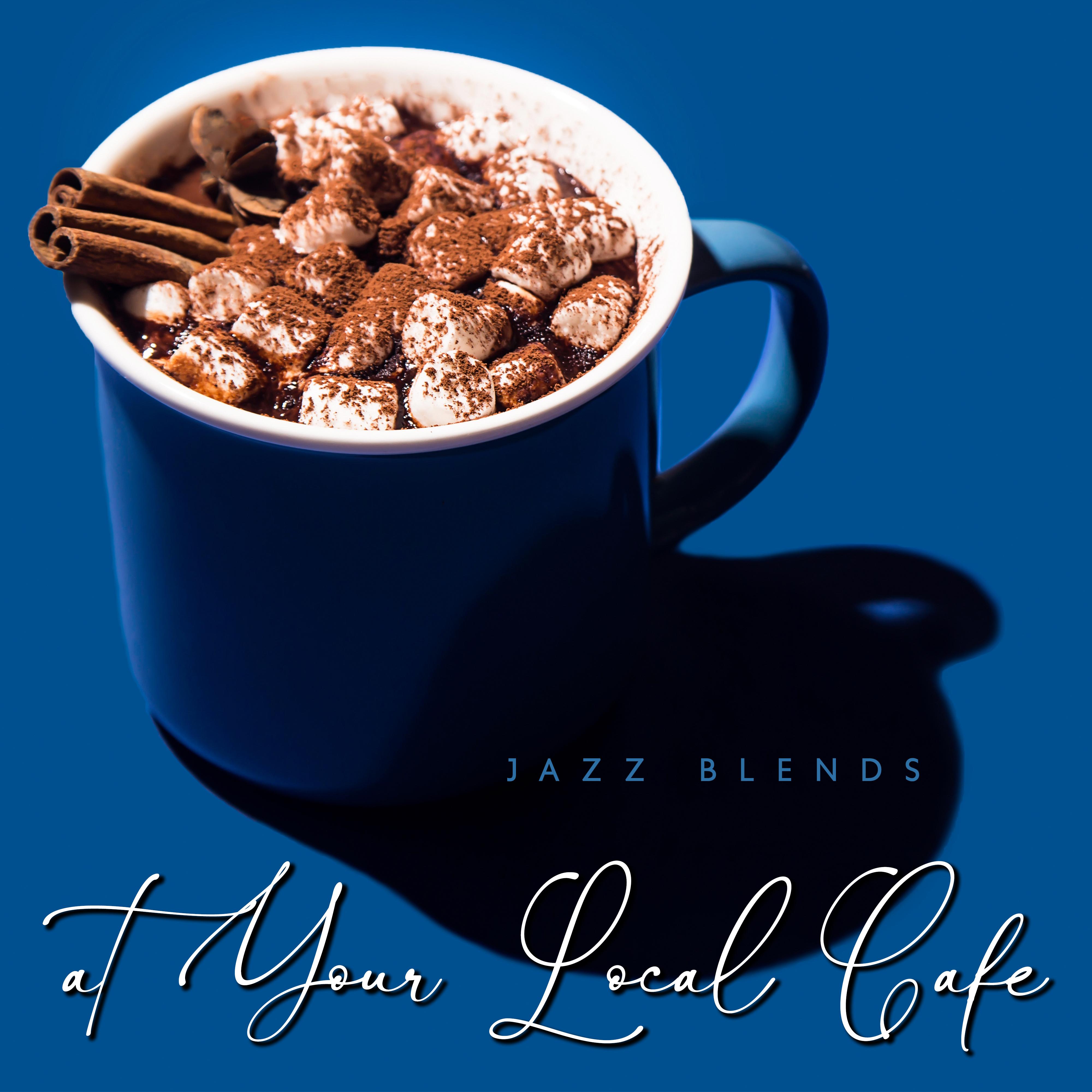 Jazz Blends at Your Local Cafe: Music Sensual Immersion, Easy Listening Jazz