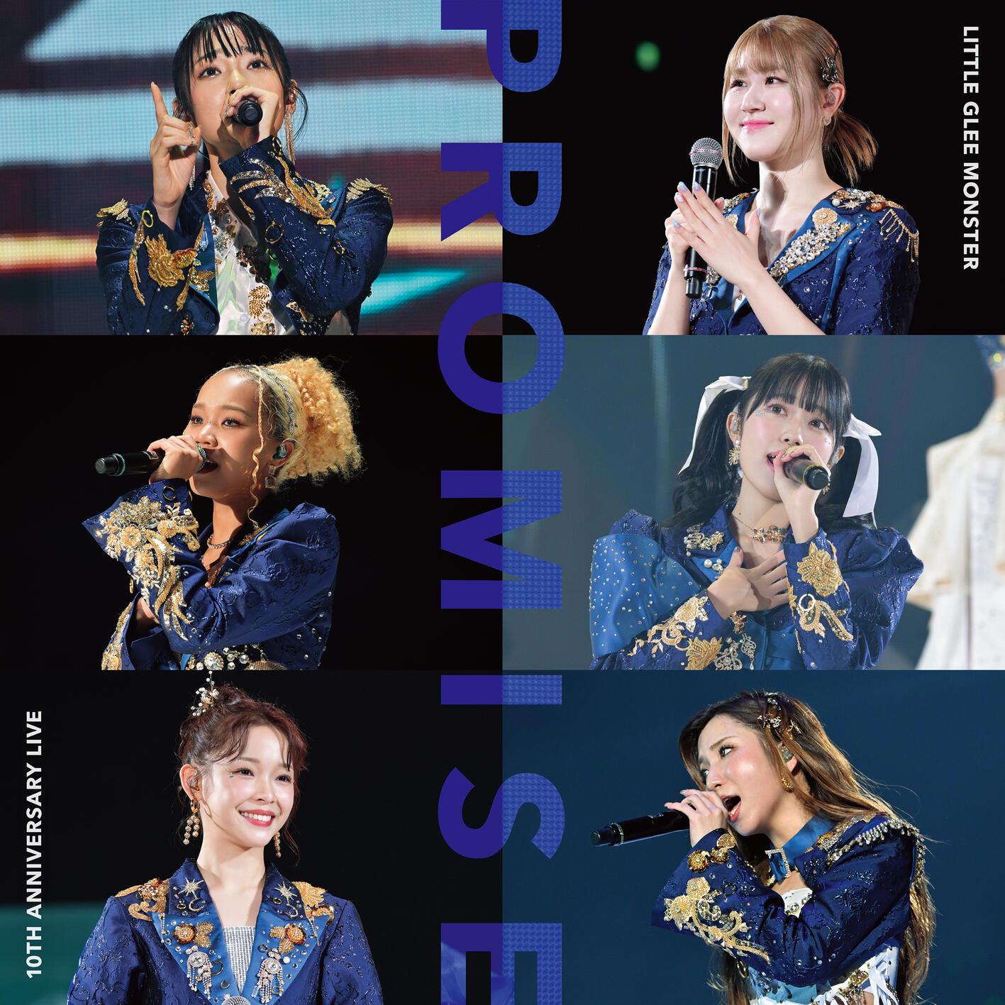 Little Glee Monster 10th Anniversary Live “PROMISE”