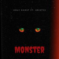 Holy Ghost - Monster (feat. Kristy V)