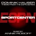 Sportcenter - Theme from the ESPN Sports News Series (Annie Roboff)