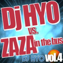 DJ Hyo Vs Zaza In The Bus专辑