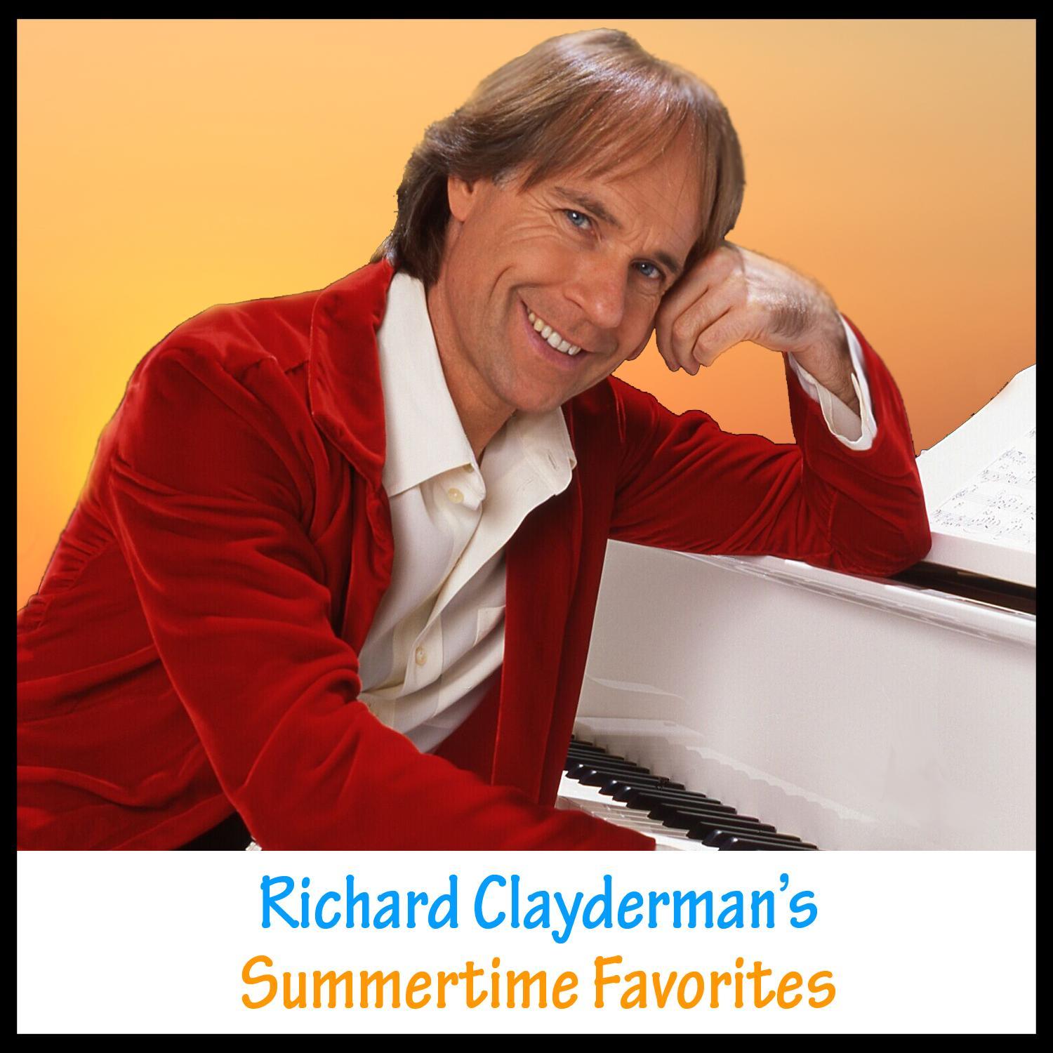 Richard Clayderman's Summertime Favorites