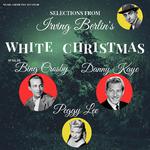 Selections from Irving Berlin's White Christmas (Remastered)专辑