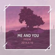 ME AND YOU