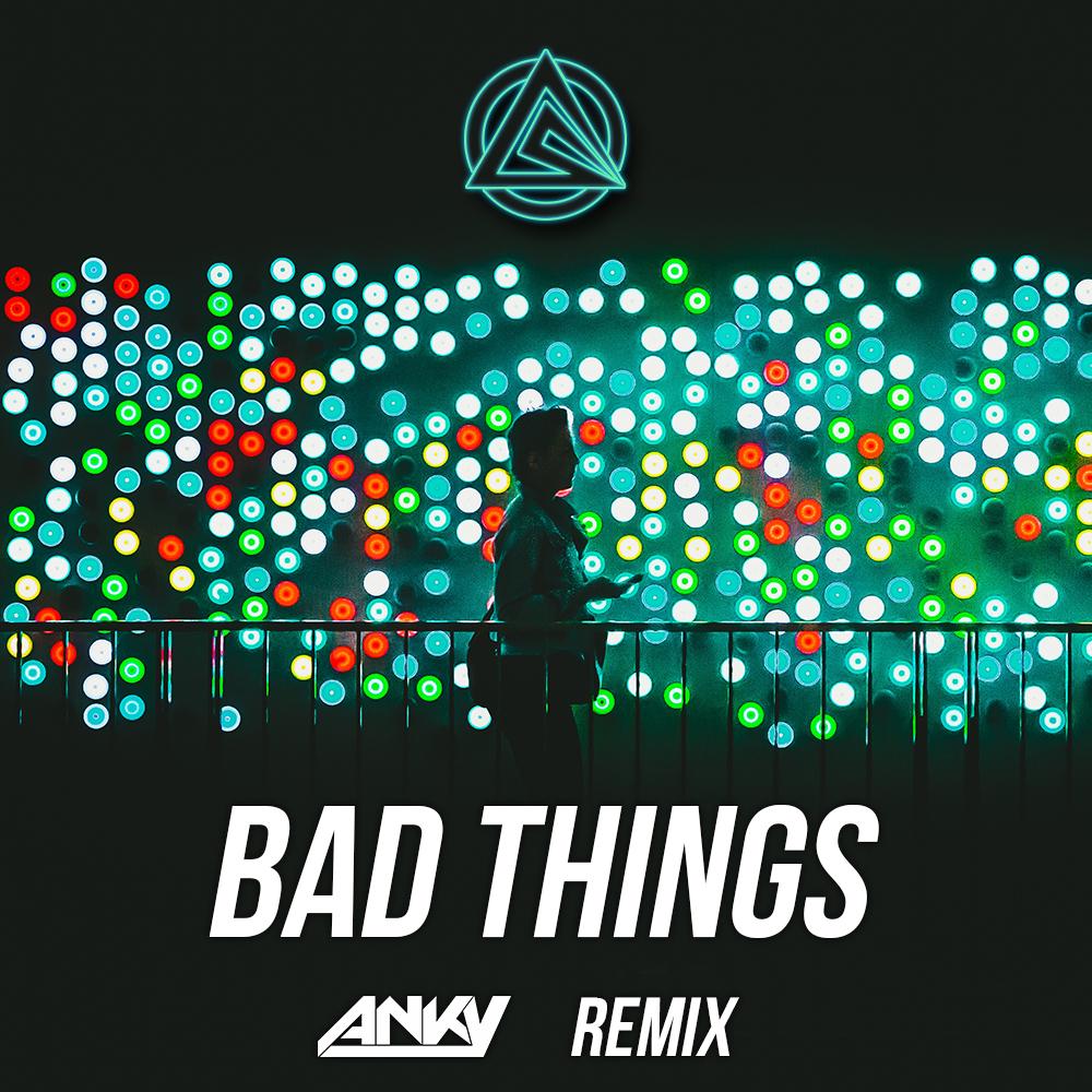 Bad Things - RAVEN REMIX