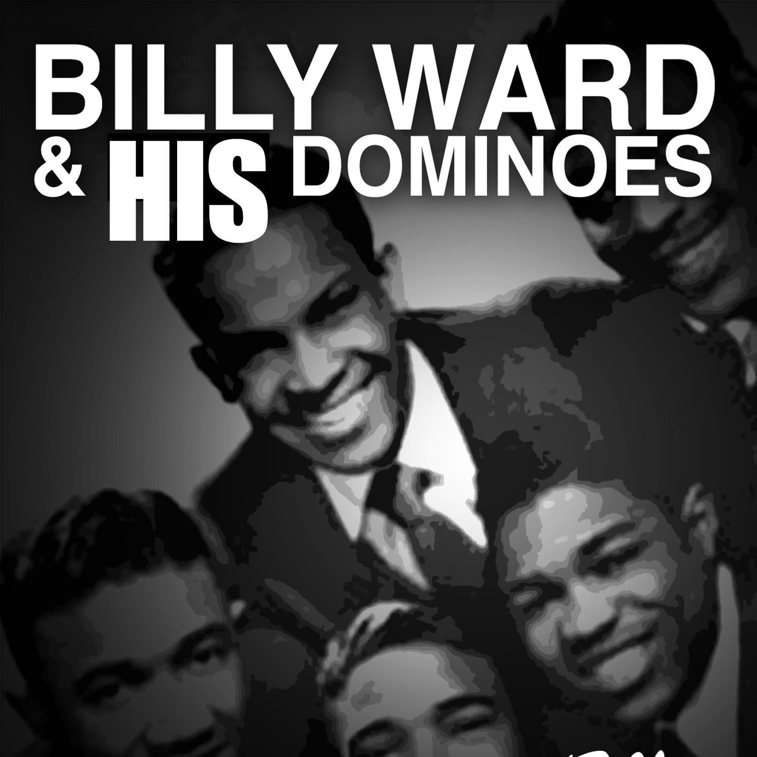 Billy Ward & His Dominoes