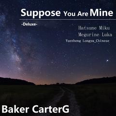 Suppose You Are Mine (Miku Single Version)