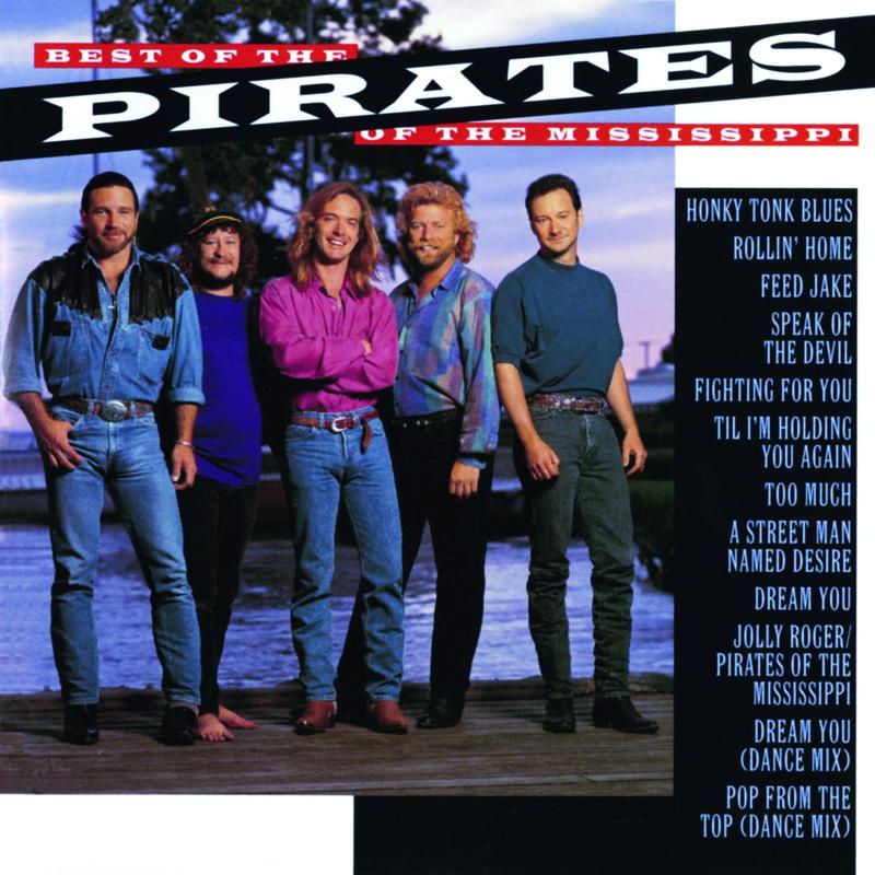 The Best of the Pirates of the Mississippi