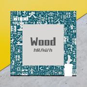 Wood