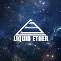 Liquid Ether