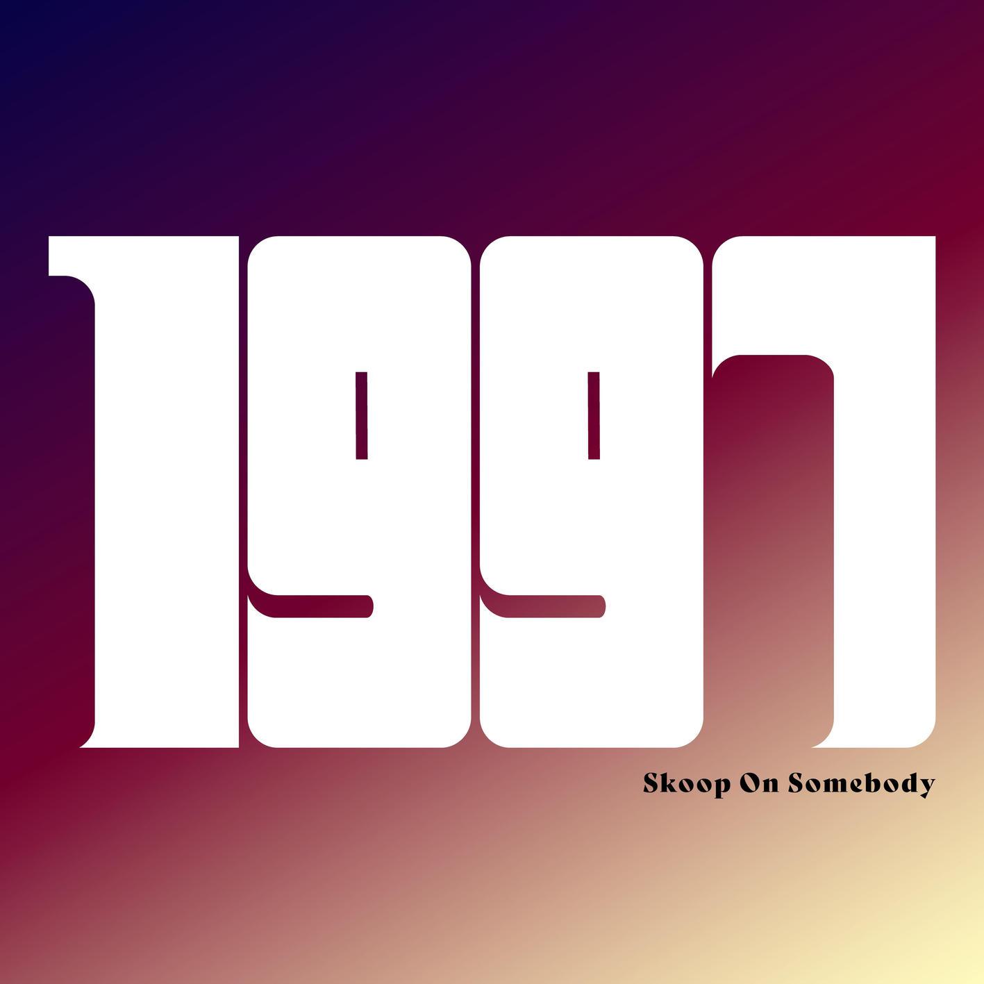 Skoop On Somebody - 1997