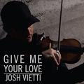  give me your love (feat. Maegan Holman)