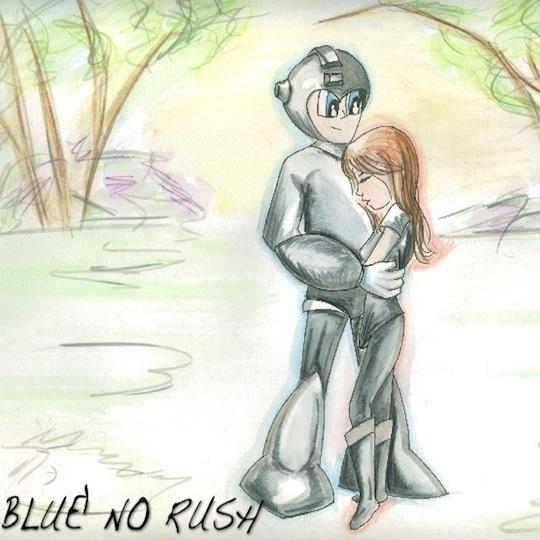 Blue No Rush...