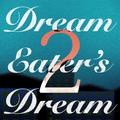 Dream Eater's Dream 2