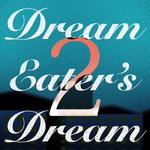 Dream Eater's Dream 2专辑