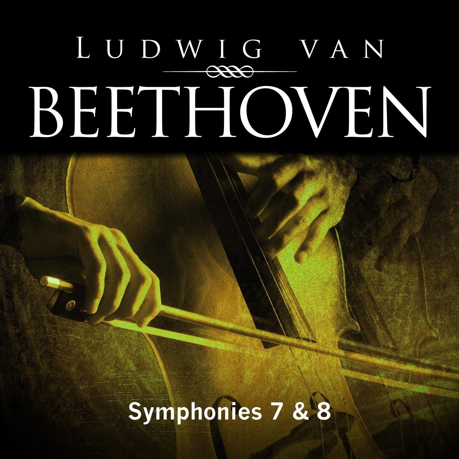 Ludwig van Beethoven: Symphonies 7 & 8专辑