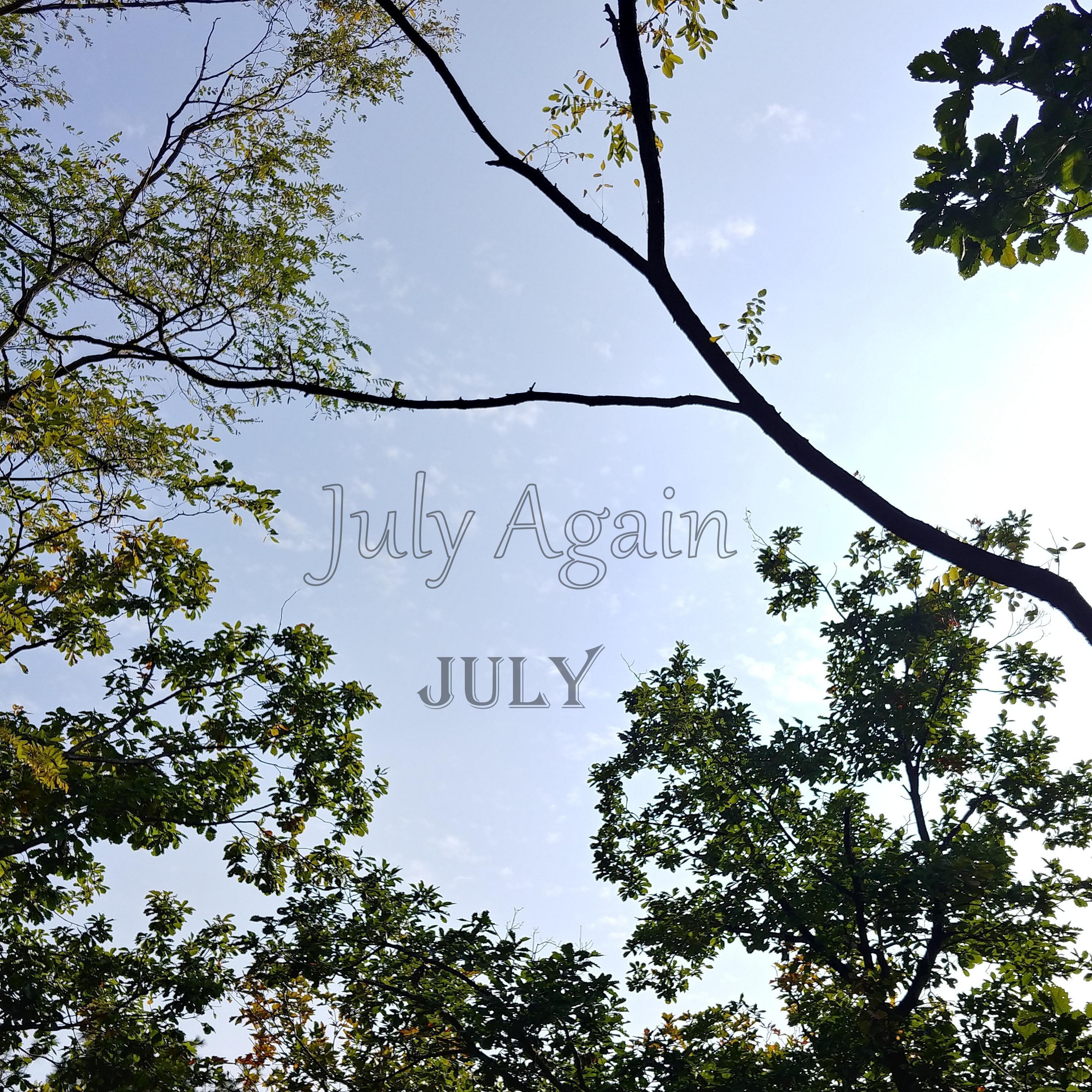 July Again