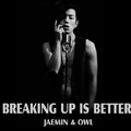 Breaking Up Is Better