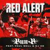 Bun B - RED ALERT (feat. Paul Wall & DJ X.O.)