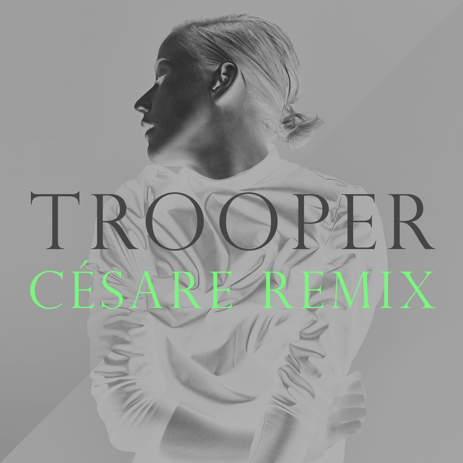 Trooper (Césare Remix)