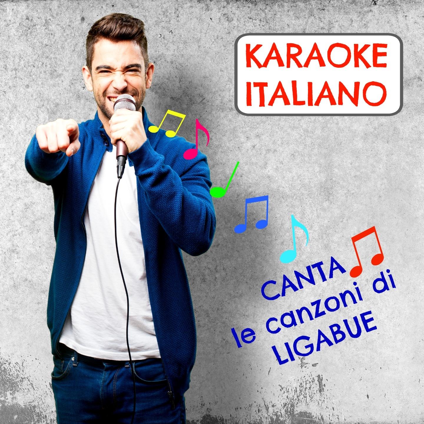 Karaoke italiano 1 (Canta le canzoni di ligabue)