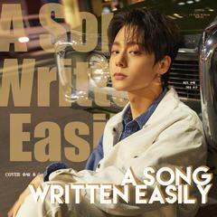 A Song Written Easily（翻自 ONEUS）