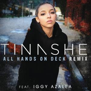 Tinashe feat. Iggy Azalea - All Hands On Deck (Remix （降7半音）