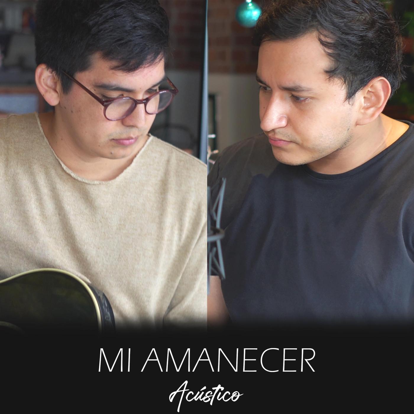 Mi Amanecer (Acústico) [En Vivo]