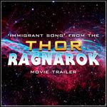 Immigrant Song (From the "Thor: Ragnarok" Movie Trailer)专辑